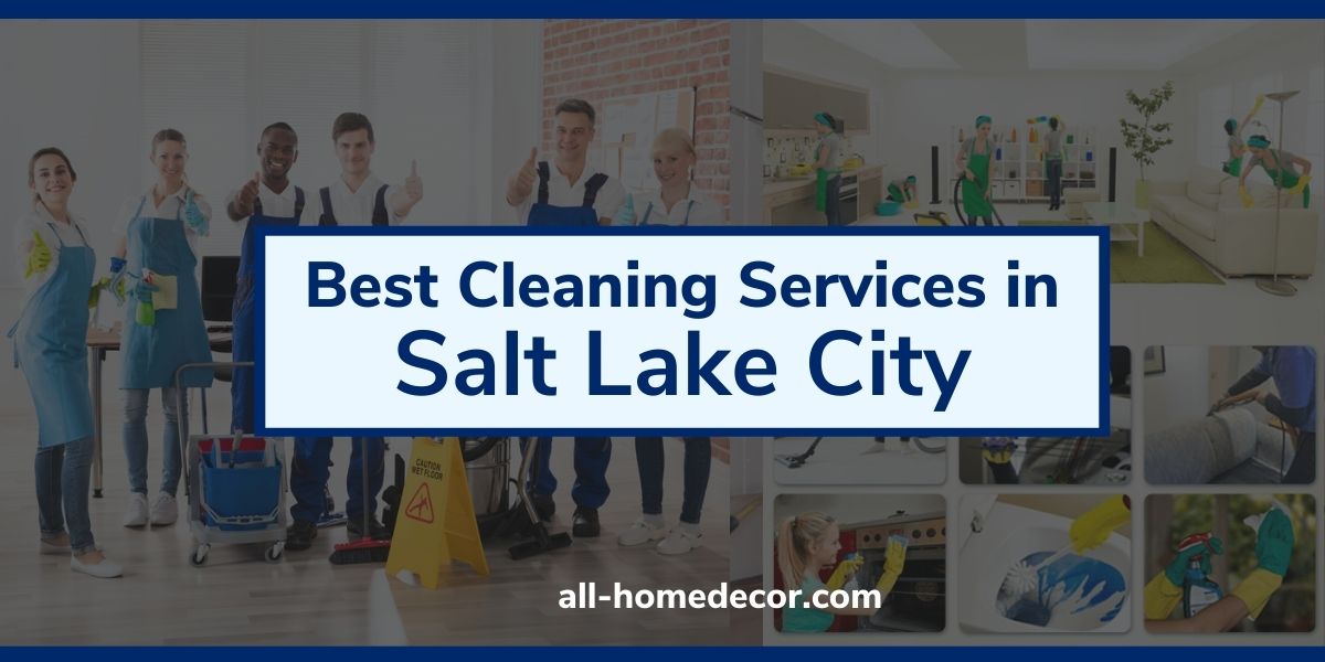Best Cleaning Services Salt Lake City